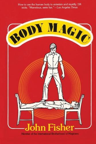 Бумажная книга «Body Magic», автор Джон Фишер - фото №1