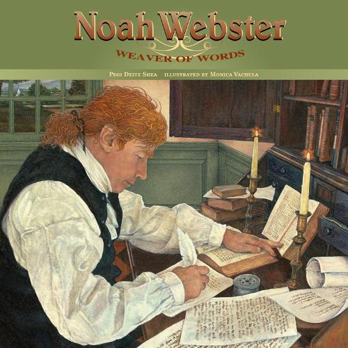 Бумажная книга «Noah Webster: Weaver of Words», автор Пеги Дейтц Ши - фото №1