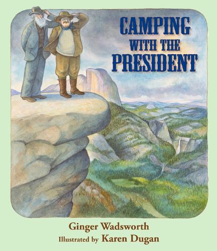 Паперова книга «Camping with the President», автор Джинджер Водсворт - фото №1