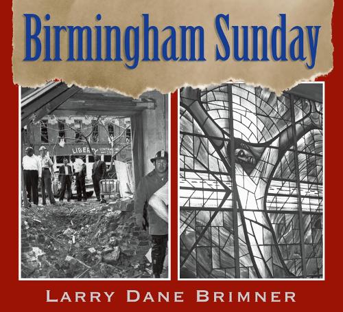 Бумажная книга «Birmingham Sunday», автор Ларри Дейн Бримнер - фото №1