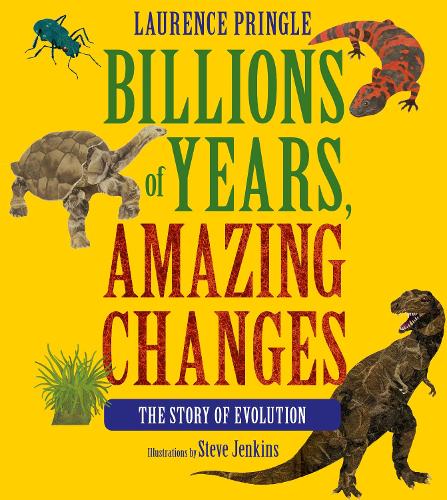 Бумажная книга «Billions of Years, Amazing Changes: The Story of Evolution», автор Лоуренс Прингл - фото №1