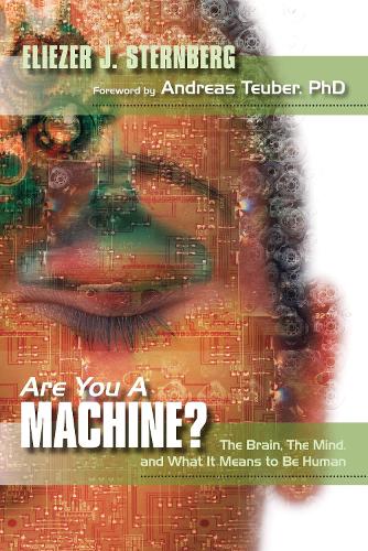 Бумажная книга «Are You a Machine?: The Brain, the Mind, And What It Means to Be Human», автор Элиэзер Дж. Штернберг - фото №1