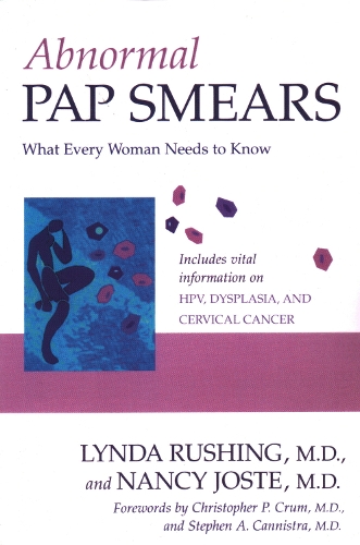 Паперова книга «Abnormal Pap Smears: What Every Woman Needs to Know», авторів Лінда Рашінг, Ненсі Джост - фото №1