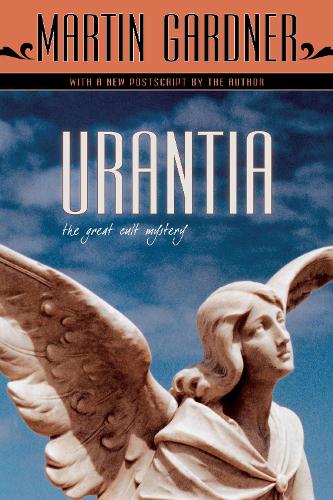 Бумажная книга «Urantia: The Great Cult Mystery», автор Мартин Гарднер - фото №1