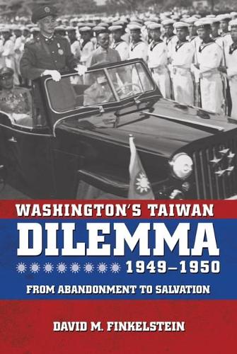 Паперова книга «Washington's Taiwan Dilemma, 1949-1950: From Abandonment to Salvation», автор Давид Фінкельштейн - фото №1