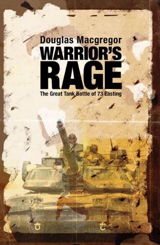Бумажная книга «Warrior's Rage: The Great Tank Battle of 73 Easting», автор Дуглас Макгрегор - фото №1