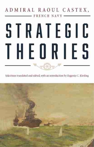 Бумажная книга «Strategic Theories», авторов Евгения К. Кислинг, Рауль Кастекс - фото №1