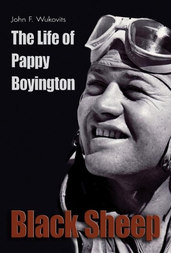 Бумажная книга «Black Sheep: The Life of Pappy Boyington», автор Джон Ф. Вуковиц - фото №1