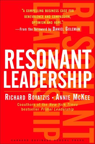 Бумажная книга «Resonant Leadership: Renewing Yourself and Connecting with Others Through Mindfulness, Hope and CompassionCompassion», автор Энни МакКи - фото №1