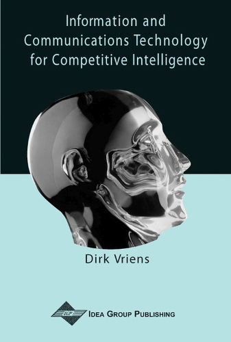 Бумажная книга «Information and Communications Technology for Competitive Intelligence», автор Дирк Вриенс - фото №1