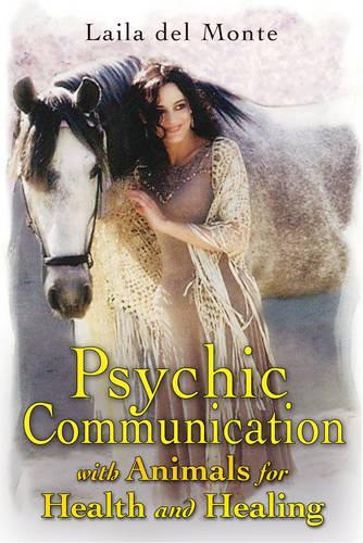 Бумажная книга «Psychic Communication with Animals for Health and Healing», автор Лайла дель Монте - фото №1