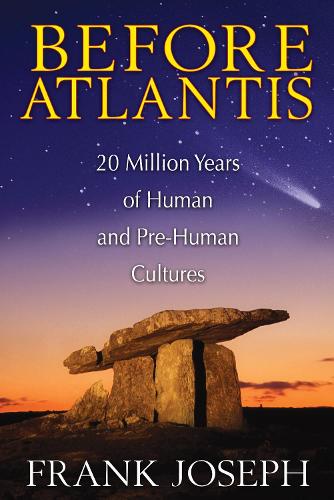 Бумажная книга «Before Atlantis: 20 Million Years of Human and Pre-Human Cultures», автор Фрэнк Джозеф - фото №1