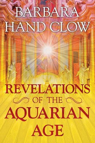 Бумажная книга «Revelations of the Aquarian Age», автор Барбара Хэнд Клоу - фото №1