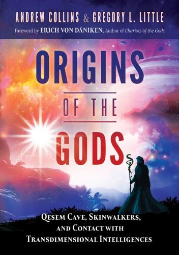 Бумажная книга «Origins of the Gods: Qesem Cave, Skinwalkers, and Contact with Transdimensional Intelligences», авторов Эндрю Коллинз, Грегори Л. Литтл - фото №1