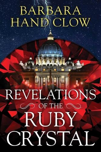 Бумажная книга «Revelations of the Ruby Crystal», автор Барбара Хэнд Клоу - фото №1