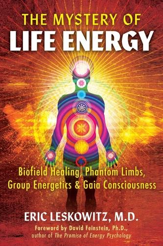 Бумажная книга «The Mystery of Life Energy: Biofield Healing, Phantom Limbs, Group Energetics, and Gaia Consciousness», автор Эрик Лесковиц - фото №1