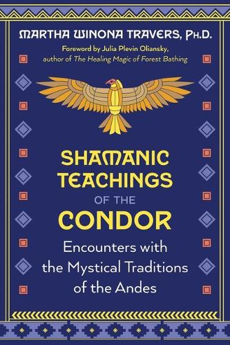 Бумажная книга «Shamanic Teachings of the Condor: Encounters with the Mystical Traditions of the Andes» - фото №1