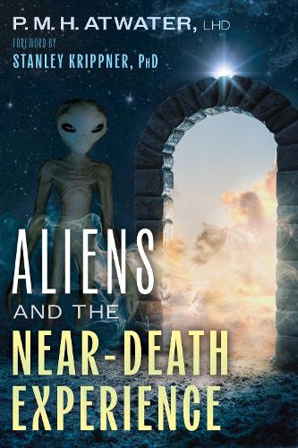 Бумажная книга «Aliens and the Near-Death Experience», автор П. М. Х. Атуотер - фото №1