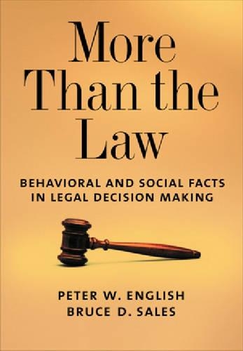 Паперова книга «More Than the Law: Behavioral and Social Facts in Legal Decision Making», авторів Брюс Д. Сейлз, Пітер В. Інгліш - фото №1