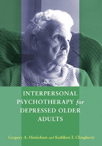 Бумажная книга «Interpersonal Psychotherapy for Depressed Older Adults», авторов Грегори А. Хинриксен, Кэтлин Ф. Клагерти - фото №1