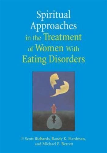 Бумажная книга «Spiritual Approaches in the Treatment of Women with Eating Disorders», авторов Майкл Э. Берретт, Рэнди К. Хардман, Скотт П. Ричардс - фото №1