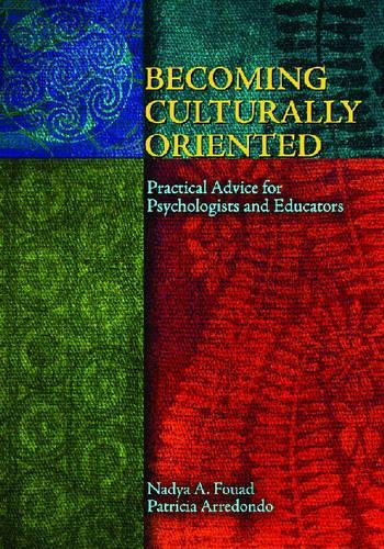 Бумажная книга «Becoming Culturally Oriented: Practical Advice for Psychologists and Educators», авторов Надя А. Фуад, Патриция Аррендондо - фото №1