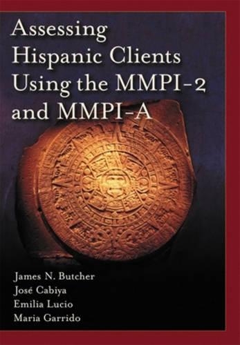 Бумажная книга «Assessing Hispanic Clients Using the MMPI-2 and MMPI-A», авторов Эмилия Лусио, Джеймс Н. Батчер, Хосе Кабия, Мария Гарридо - фото №1