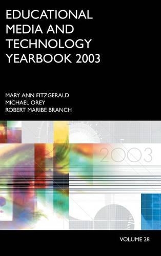 Паперова книга «Educational Media and Technology Yearbook 2003: Volume 28», авторів Мері Енн Фіцджеральд, Майкл Орей, Роберт Марібе Бранч - фото №1