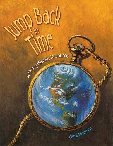 Бумажная книга «Jump Back in Time: A Living History Resource», автор Кэрол Петерсон - фото №1