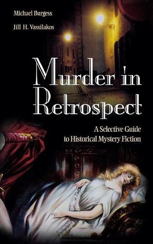 Бумажная книга «Murder in Retrospect: A Selective Guide to Historical Mystery Fiction», автор Джилл Х. Вассилакос - фото №1
