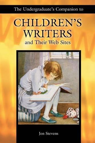 Паперова книга «The Undergraduate's Companion to Children's Writers and Their Web Sites», автор Дженніфер Стівенс - фото №1
