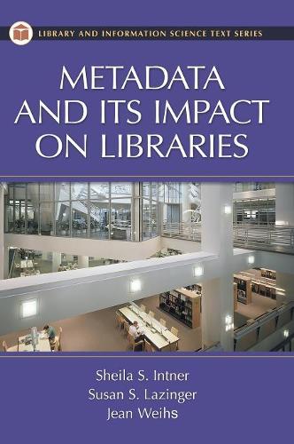 Бумажная книга «Metadata and Its Impact on Libraries», автор Жан Вайхс - фото №1