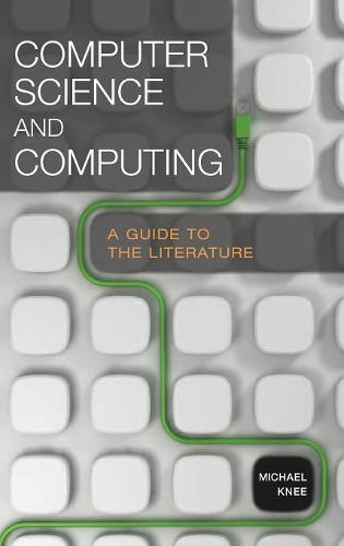 Бумажная книга «Computer Science and Computing: A Guide to the Literature», автор Майкл Колено - фото №1