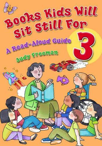 Бумажная книга «Books Kids Will Sit Still For 3: A Read-Aloud Guide», автор Джуди Фримен - фото №1