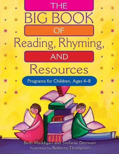 Паперова книга «The BIG Book of Reading, Rhyming, and Resources: Programs for Children, Ages 4-8», авторів Бет Крістіна Меддіган, Роберта Е. Томпсон, Стефані Дреннан - фото №1