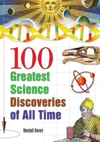 Паперова книга «100 Greatest Science Discoveries of All Time», автор Кендалл Хейвен - фото №1