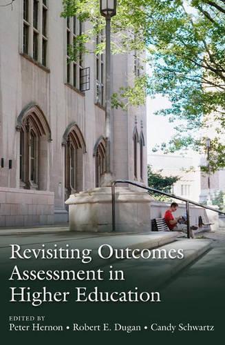 [object Object] «Revisiting Outcomes Assessment in Higher Education», авторов Кэнди Шварц, Питер Хернон, Роберт Э. Дуган - фото №1