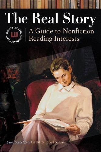 [object Object] «The Real Story: A Guide to Nonfiction Reading Interests», авторів Роберт Бергін, Сара Статц Кордс - фото №1