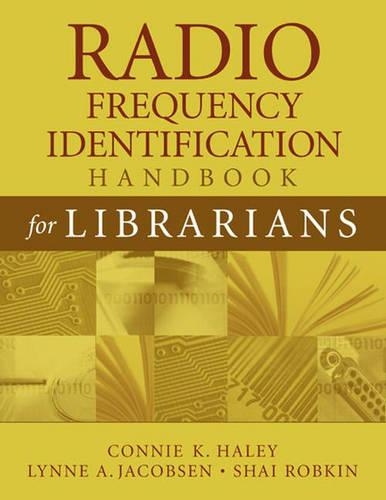 Бумажная книга «Radio Frequency Identification Handbook for Librarians», авторов Конни К. Хейли, Линн А. Якобсен, Шай С. Робкин - фото №1