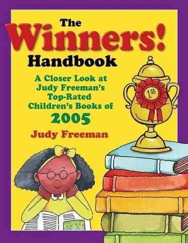 Бумажная книга «The WINNERS! Handbook: A Closer Look at Judy Freeman's Top-Rated Children's Books of 2005», автор Джуди Фримен - фото №1