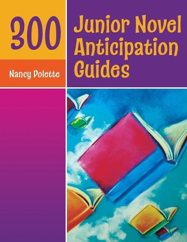 Бумажная книга «300 Junior Novel Anticipation Guides», автор Нэнси Дж. Полетт - фото №1