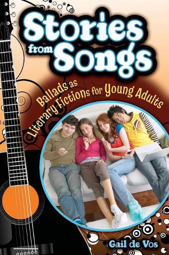 Бумажная книга «Stories from Songs: Ballads as Literary Fictions for Young Adults», автор Гейл де Вос - фото №1