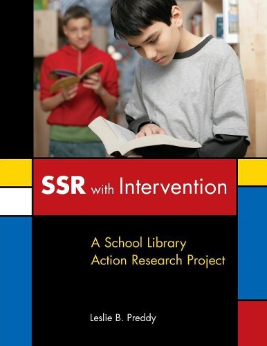 Бумажная книга «SSR with Intervention: A School Library Action Research Project», автор Лесли Б. Прэдди - фото №1