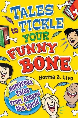 Паперова книга «Tales to Tickle Your Funny Bone: Humorous Tales from Around the World», автор Норма Дж. Ліво - фото №1