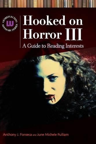 Бумажная книга «Hooked on Horror III: A Guide to Reading Interests», авторов Энтони Дж. Фонсека, Джун Мишель Пуллиам - фото №1