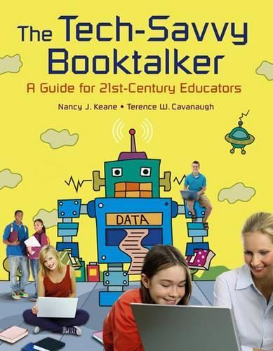 Паперова книга «The Tech-Savvy Booktalker: A Guide for 21st-Century Educators», авторів Ненсі Дж. Кін, Теренс В. Кавано - фото №1