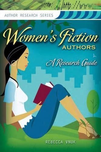 Бумажная книга «Women's Fiction Authors: A Research Guide», автор Ребекка Внук - фото №1