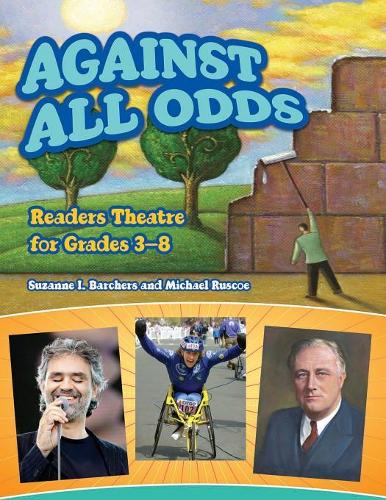[object Object] «Against All Odds: Readers Theatre for Grades 3-8», авторов Майкл Руско, Сюзанна И. Барчерс - фото №1