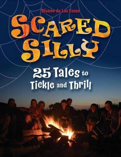 Бумажная книга «Scared Silly: 25 Tales to Tickle and Thrill», автор Дианна де Лас Касас - фото №1