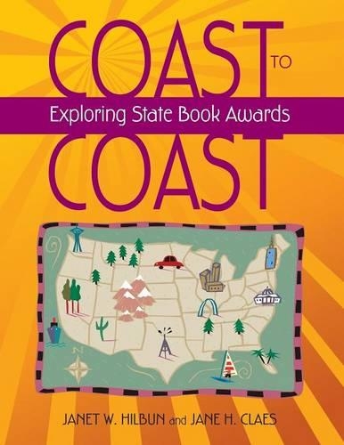 Бумажная книга «Coast to Coast: Exploring State Book Awards», авторов Джейн Х. Клэс, Джанет У. Хилбун - фото №1